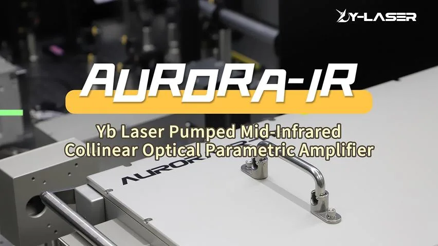 AURORA IR YB Laser Pumped MID Infrared Collinear Optical Parametric Amplifier